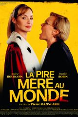 La Pire Mère au monde