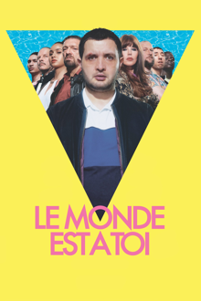 le monde est à toi