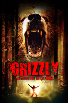 grizzli, le monstre de la forêt (grizzly)