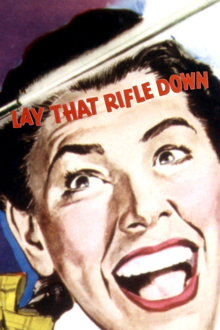 lay that rifle down