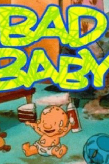 bad baby