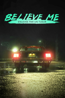 believe me : enlevée par un tueur
