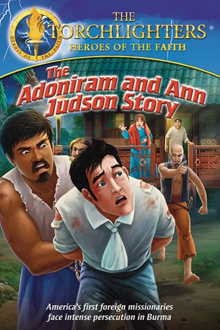 torchlighters: the adoniram and ann judson story