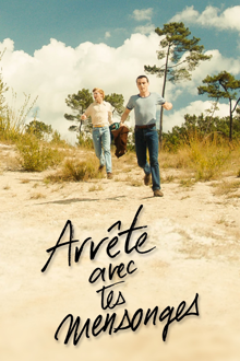 arrête avec tes mensonges
