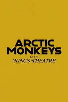 arctic monkeys live at kings theatre