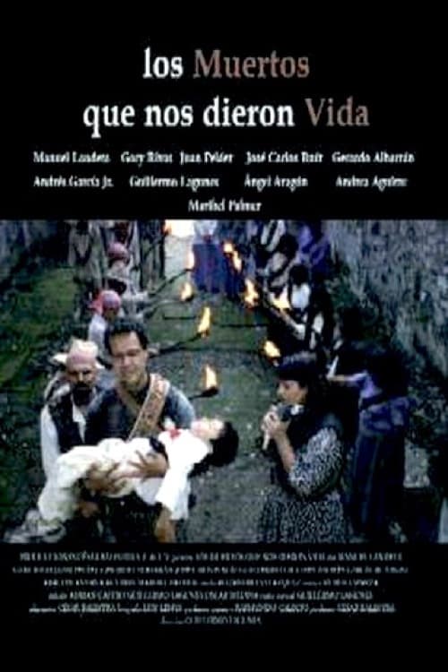 los muertos que nos dieron la vida