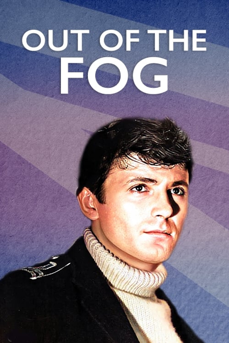 out of the fog