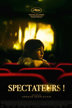 Spectateurs !