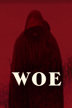 woe