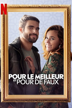 Pour le meilleur et pour de faux
