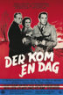 der kom en dag