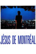 jésus de montréal