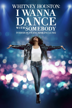 i wanna dance with somebody