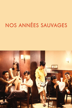 nos années sauvages