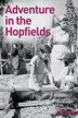 adventure in the hopfields