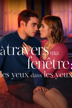 À travers ma fenêtre 3 : les yeux dans les yeux