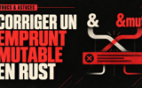 Corriger une erreur « cannot borrow as mutable » en Rust