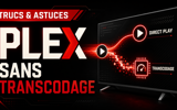 Empêcher Plex de transcoder une vidéo compatible avec votre lecteur