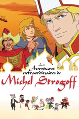 les aventures extraordinaires de michel strogoff