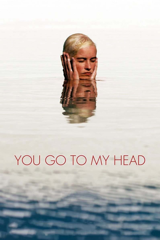 you go to my head