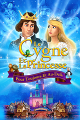 le cygne et la princesse : pour toujours et au-delà