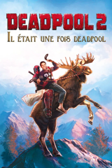 il était une fois deadpool