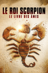 le roi scorpion : le livre des âmes
