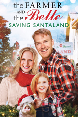 the farmer and the belle: saving santaland
