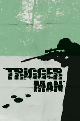 trigger man