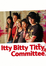 itty bitty titty committee