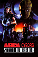 american cyborg: steel warrior