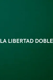 La libertad doble