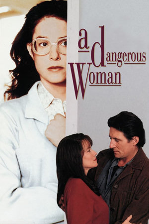 a dangerous woman