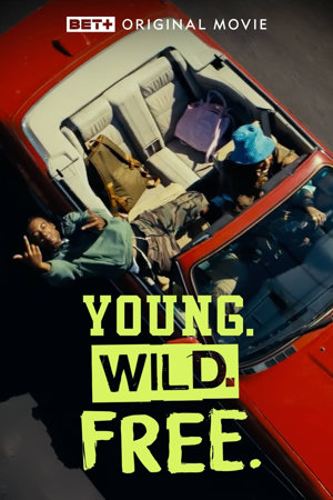 young. wild. free.