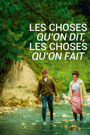les choses qu'on dit, les choses qu'on fait