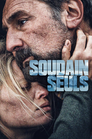 soudain seuls