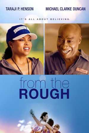 from the rough