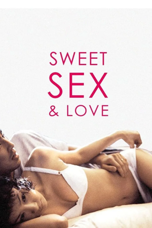 sweet sex and love