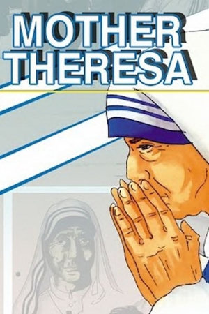mother theresa: an animated classic