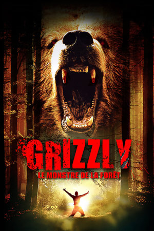grizzli, le monstre de la forêt (grizzly)