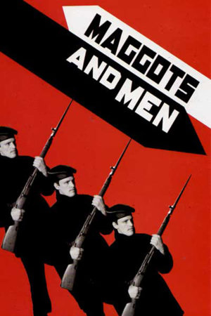 maggots and men