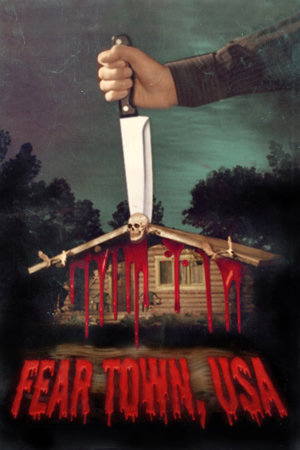 fear town, usa