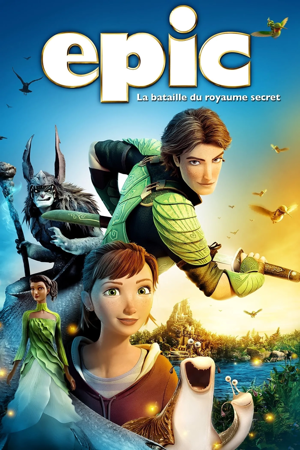 Epic: La bataille du royaume secret