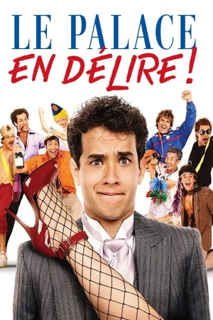 le palace en délire