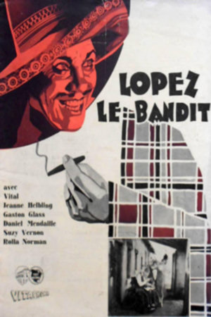 lopez, le bandit