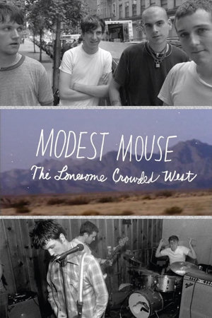 modest mouse: the lonesome crowded west