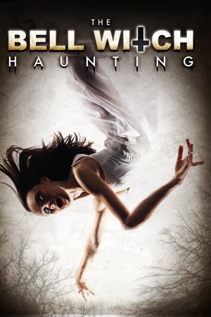 the bell witch haunting