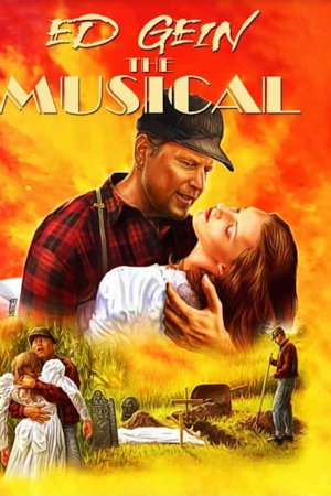 ed gein: the musical