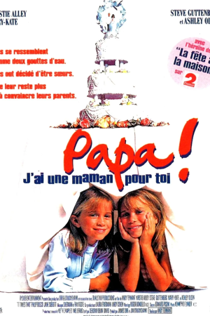 Papa, j'ai une maman pour toi !