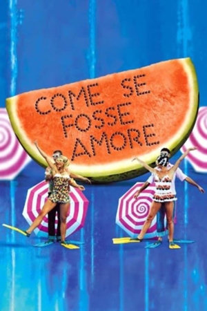 come se fosse amore